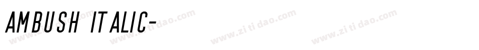 Ambush Italic字体转换
